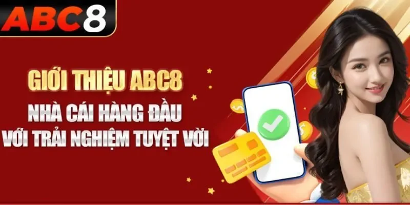 Giới thiệu vài nét về nhà cái uy tín ABC8