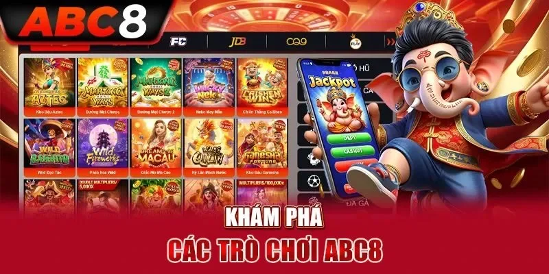 Các sảnh game độc đáo khó cưỡng tại sân chơi ABC8